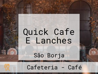 Quick Cafe E Lanches