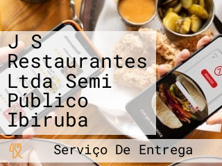 J S Restaurantes Ltda Semi Público Ibiruba