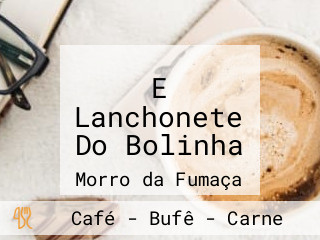 E Lanchonete Do Bolinha