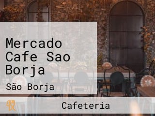 Mercado Cafe Sao Borja