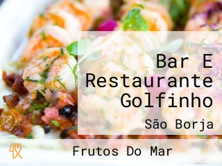 Bar E Restaurante Golfinho