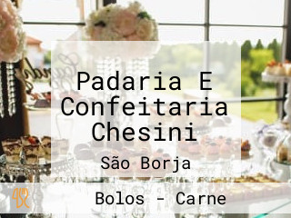 Padaria E Confeitaria Chesini