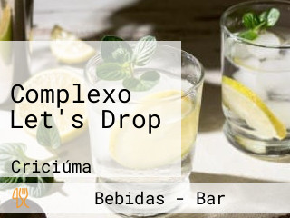 Complexo Let's Drop