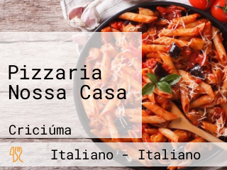 Pizzaria Nossa Casa