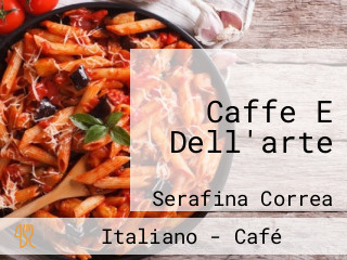 Caffe E Dell'arte