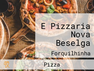 E Pizzaria Nova Beselga