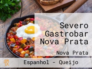 Severo Gastrobar Nova Prata