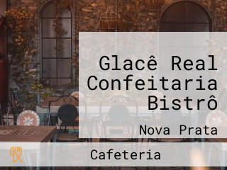 Glacê Real Confeitaria Bistrô