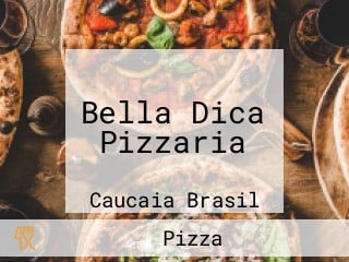 Bella Dica Pizzaria