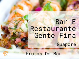 Bar E Restaurante Gente Fina