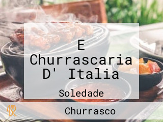 E Churrascaria D' Italia