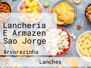 Lancheria E Armazen Sao Jorge