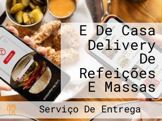 E De Casa Delivery De Refeições E Massas