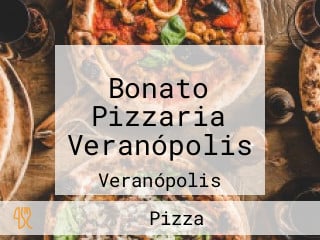 Bonato Pizzaria Veranópolis