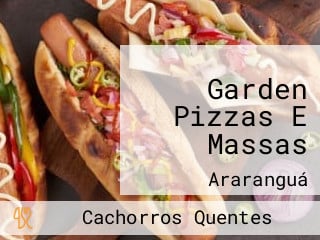 Garden Pizzas E Massas