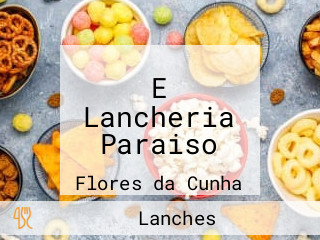 E Lancheria Paraiso