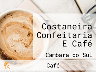 Costaneira Confeitaria E Café