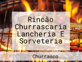 Rincão Churrascaria Lancheria E Sorveteria