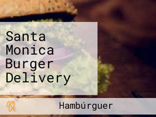 Santa Monica Burger Delivery