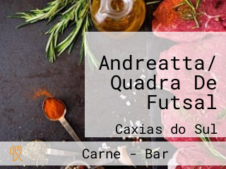 Andreatta/ Quadra De Futsal