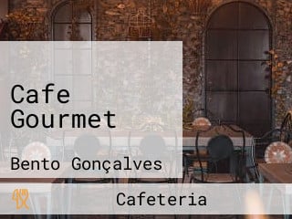 Cafe Gourmet