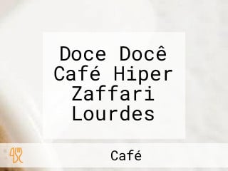 Doce Docê Café Hiper Zaffari Lourdes