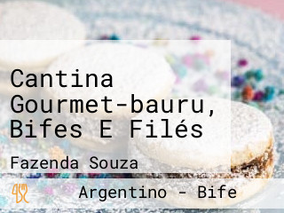 Cantina Gourmet-bauru, Bifes E Filés