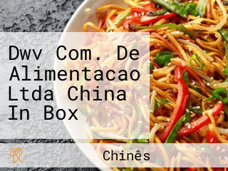 Dwv Com. De Alimentacao Ltda China In Box