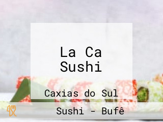 La Ca Sushi