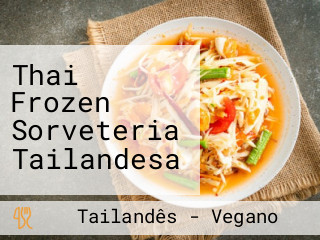 Thai Frozen Sorveteria Tailandesa