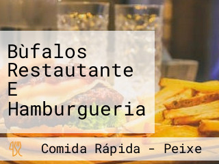 Bùfalos Restautante E Hamburgueria