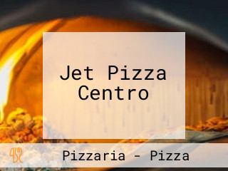 Jet Pizza Centro