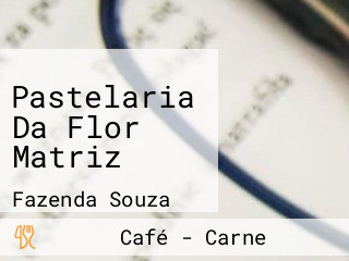 Pastelaria Da Flor Matriz