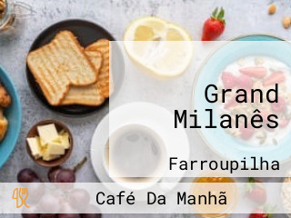 Grand Milanês