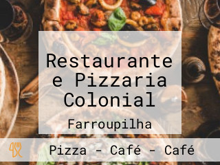 Restaurante e Pizzaria Colonial