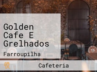 Golden Cafe E Grelhados