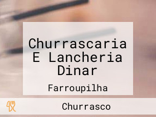 Churrascaria E Lancheria Dinar