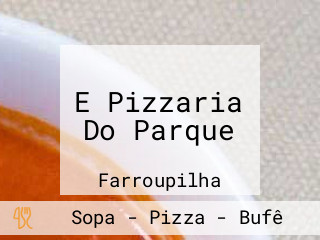 E Pizzaria Do Parque