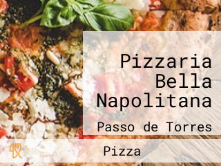 Pizzaria Bella Napolitana