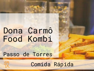 Dona Carmô Food Kombi