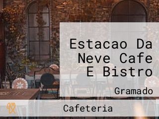 Estacao Da Neve Cafe E Bistro