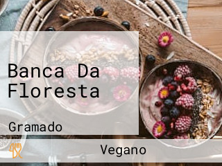 Banca Da Floresta