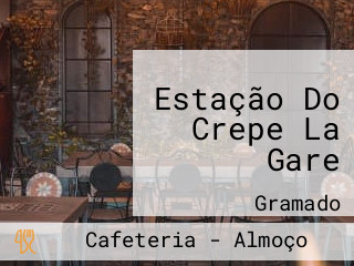 Estação Do Crepe La Gare