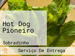 Hot Dog Pioneiro