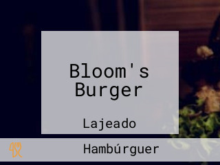 Bloom's Burger