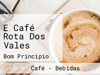 E Café Rota Dos Vales