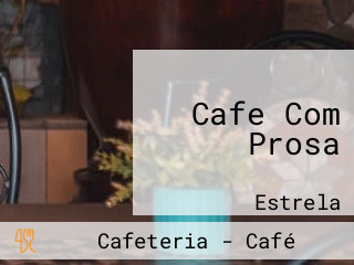 Cafe Com Prosa