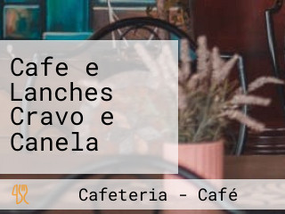 Cafe e Lanches Cravo e Canela