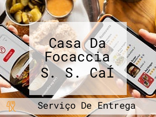 Casa Da Focaccia S. S. CaÍ