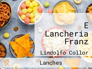 E Lancheria Franz